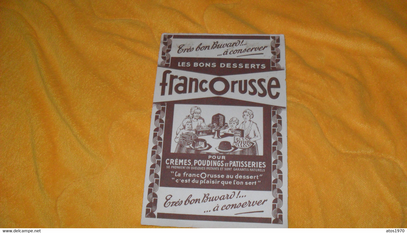 BUVARD ANCIEN..FRANCORUSSE LES BONS DESSERTS. - F