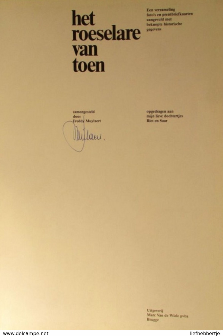 Het Roeselare Van Toen - Door F. Muylaert - 1984 - Geschichte
