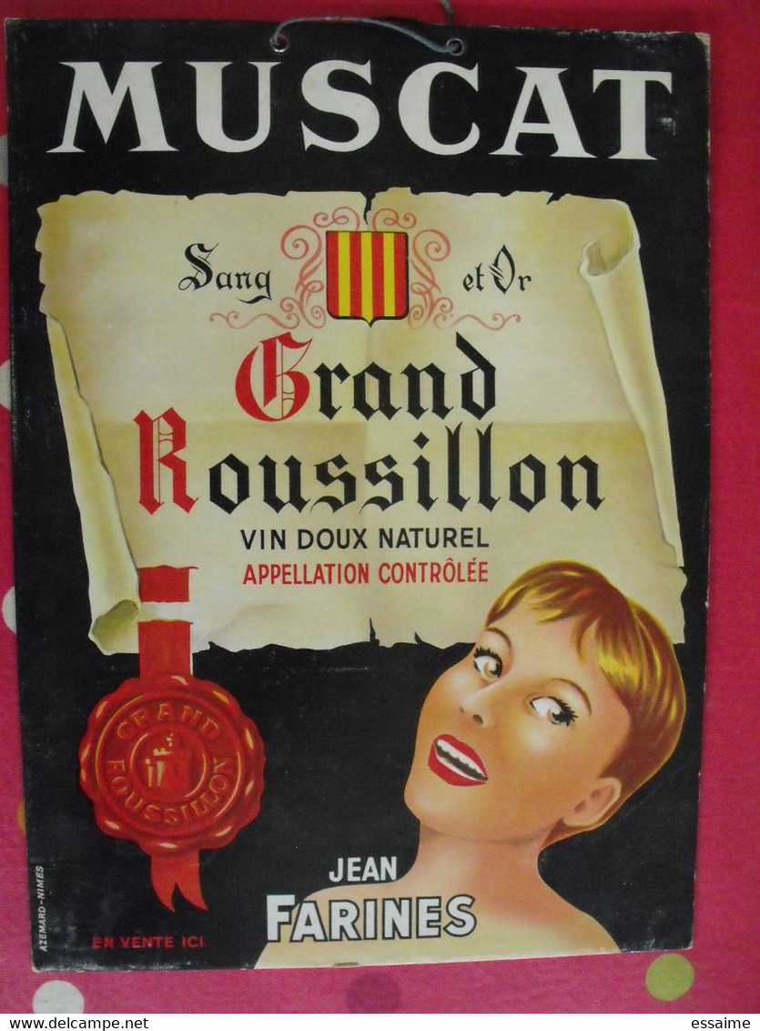 Plaque Publicitaire En Carton Muscat Grand Roussillon. Vin Doux. Jean Farines. Azemard Nîmes. Vers 1950 - Plaques En Carton