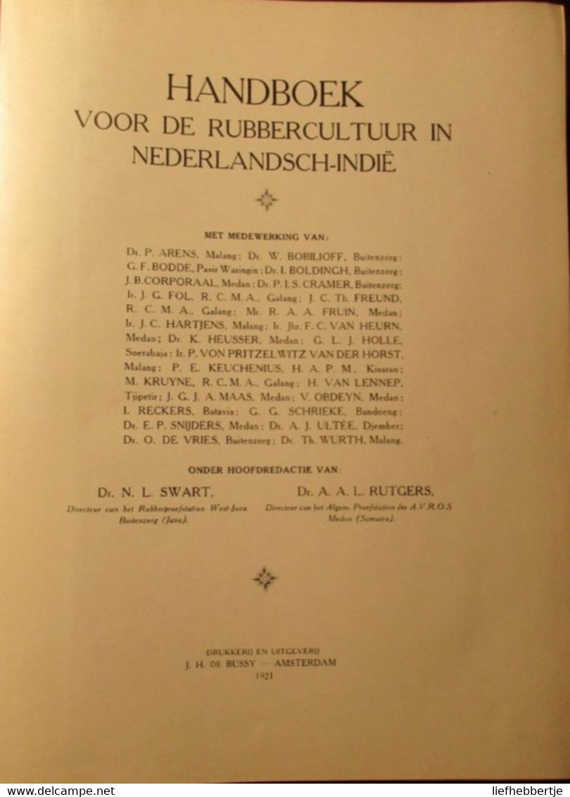 Handboek Voor De Rubbercultuur In Nederlands Indië - Rubber - Kolonie  -  1921 - Red. Door Swart En Rutgers - Historia