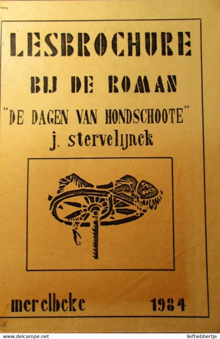 Lesbrochure Bij De Roman ' De Dagen Van Hondschoote' - Door J. Stervelynck - Frans-Vlaanderen - Beeldenstorm - Ketterij - Historia