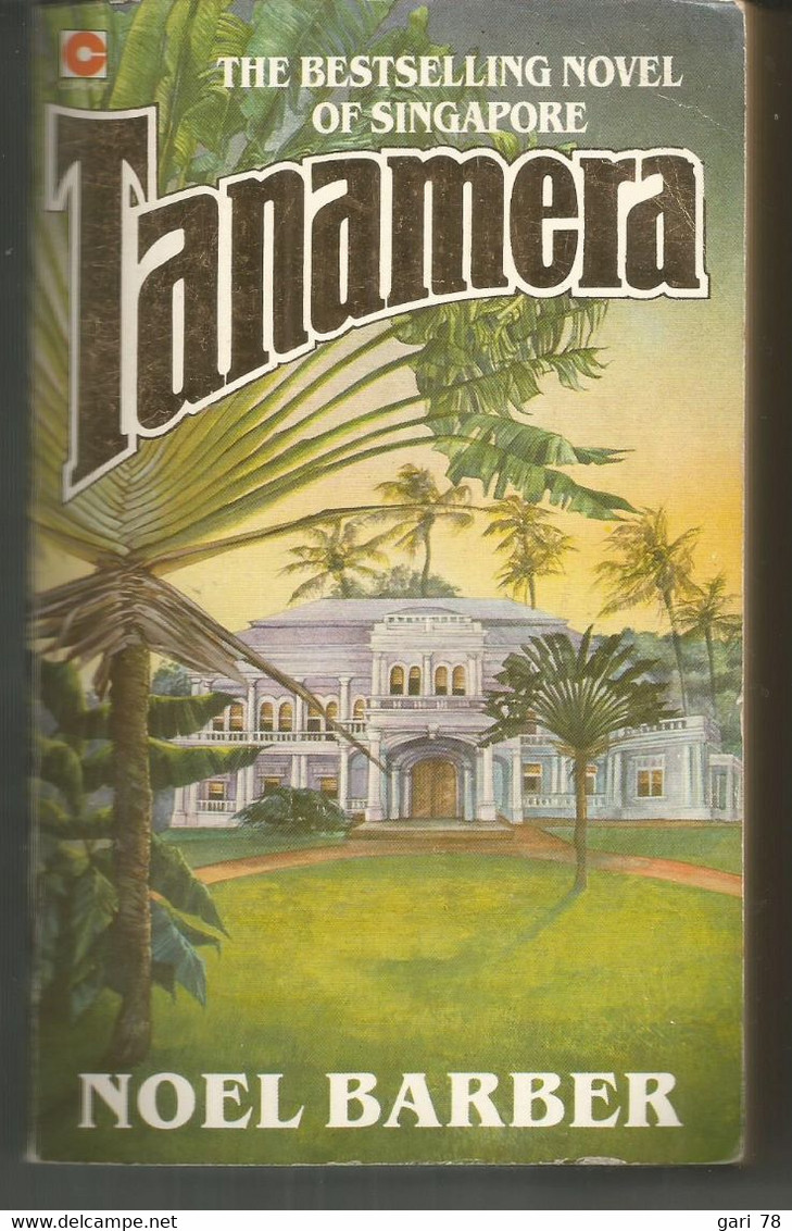 Noel BARBER : TANAMERA (en Anglais) The Bestselling Novel Of Singapore - Sonstige & Ohne Zuordnung
