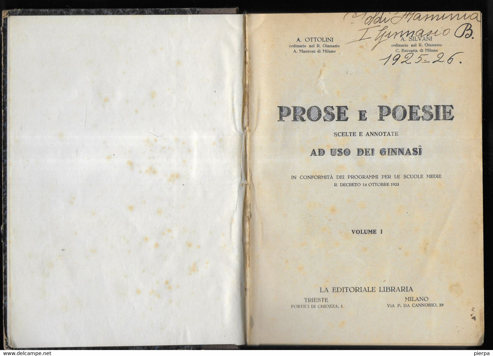 PROSE E POESIE  - OTTOLINI/SILVANI - LA EDITORIALE LIBRARIA 1924 - PAG. 410 - FORMATO 14X19 - USATO IN BUON STATO - Libri Antichi