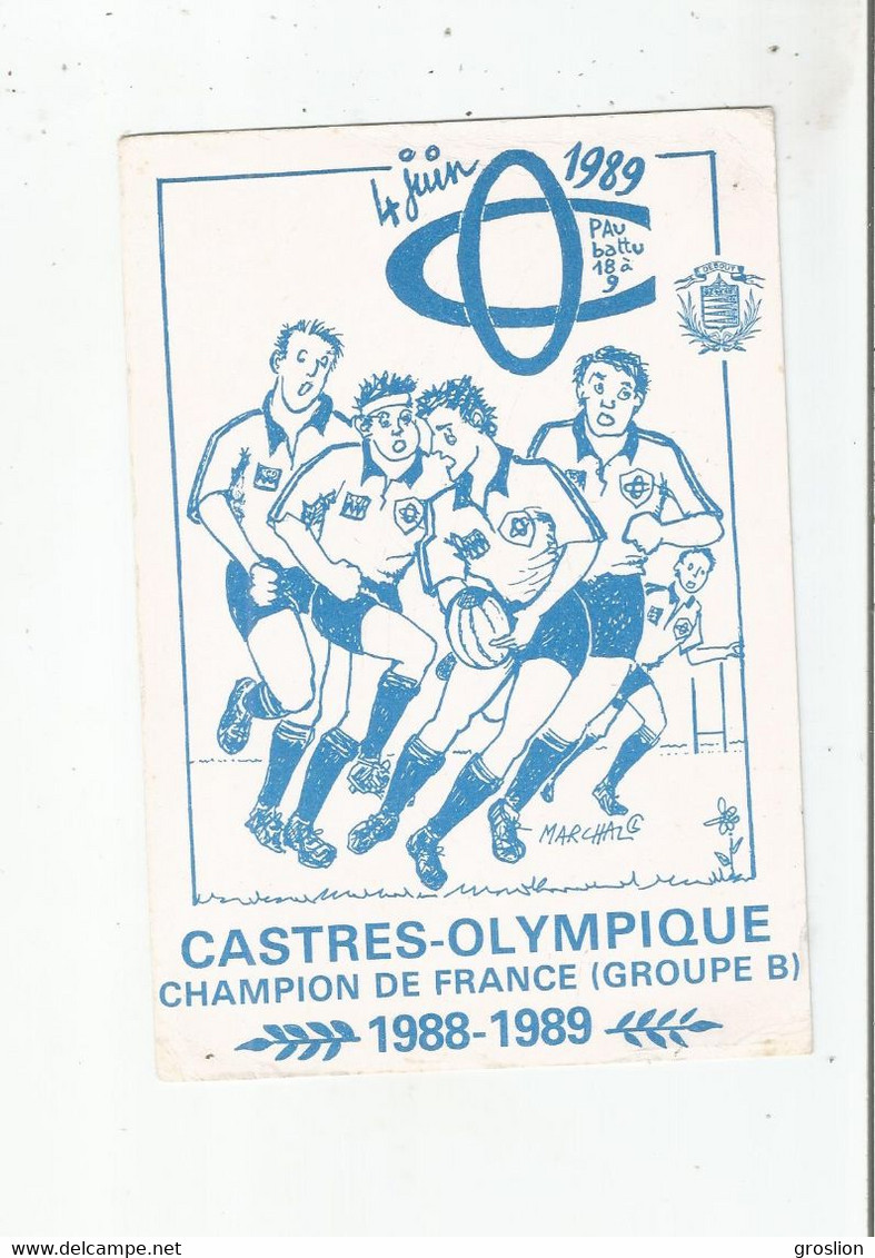 CASTRES OLYMPIQUE CHAMPION DE FRANCE GROUPE B 1988 1989 (ILLUSTRATION DE MARCHAL) - Rugby