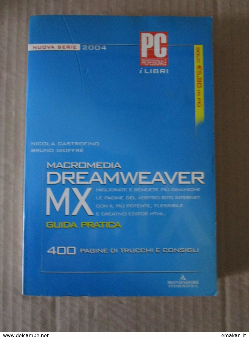 # DREAMWEAVER MIX NUOVA SERIE 2004 / PC PROFESSIONALE / MONDADORI INFORMATICA - Informatique