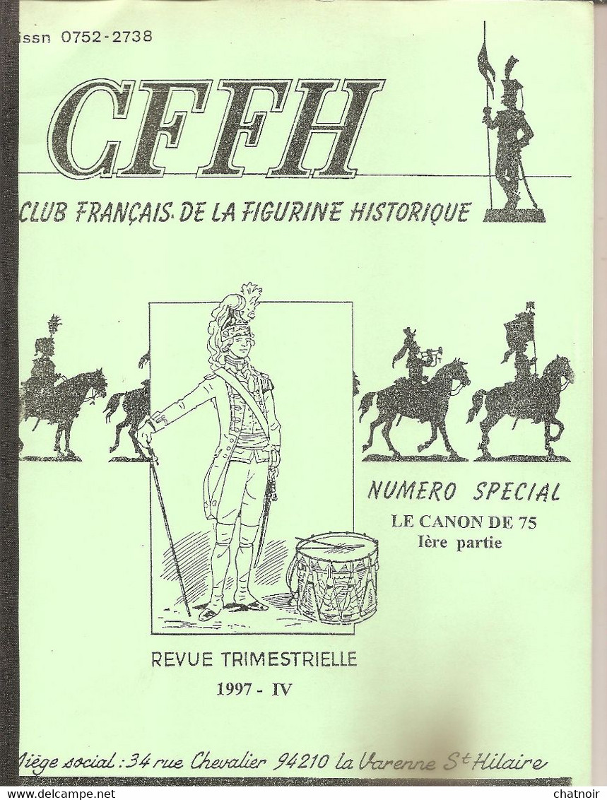 Revue Du Club Francais De La Figurine Historique /1997 / Le Canon De 75 / 1 Ere Partie 114 Pages  2 Eme Partie 128 Pages - Weapons