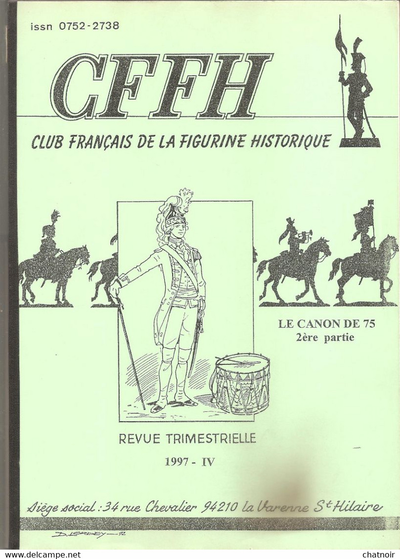 revue du club francais de la figurine historique /1997 / le canon de 75 / 1 ere partie 114 pages  2 eme partie 128 pages