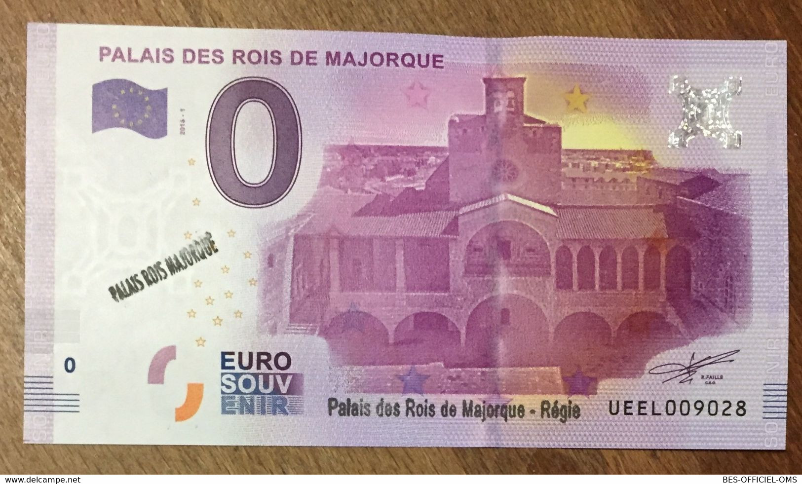 2016 BILLET 0 EURO SOUVENIR DPT 66 PALAIS DES ROIS DE MAJORQUE + TAMPONS ZERO 0 EURO SCHEIN BANKNOTE PAPER MONEY - Privéproeven