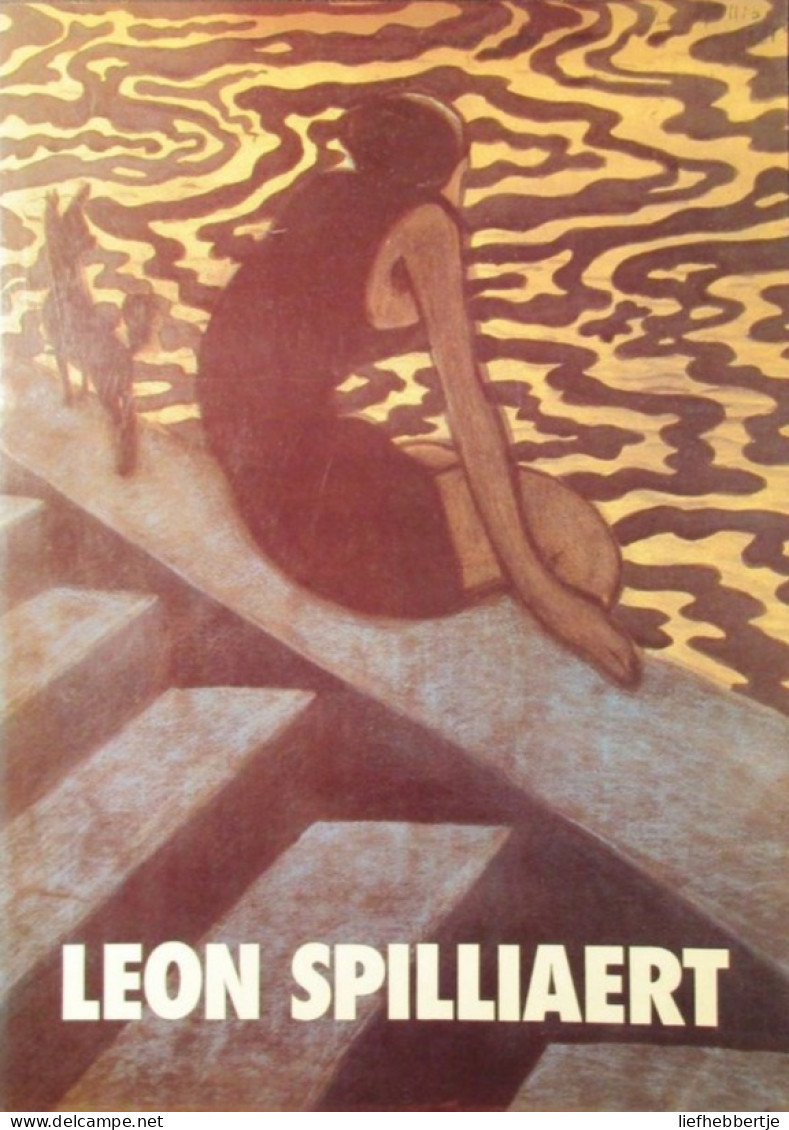 Leon Spilliaert - Symbol And Expression In 20th Century Belgian Art - 1980 - Oostende - Historia
