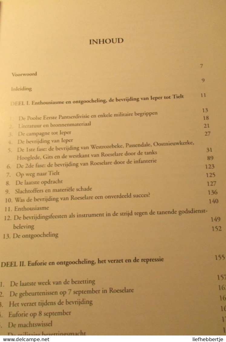 Roeselare 44-45  De Bevrijding : Euforie En Ongoocheling  -  Door W. Vallaey - 2004 - Historia