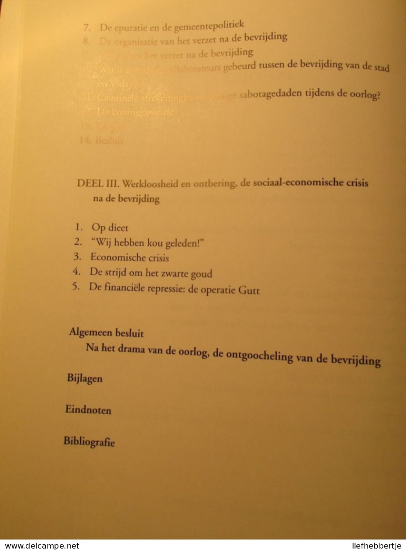 Roeselare 44-45  De Bevrijding : Euforie En Ongoocheling  -  Door W. Vallaey - 2004 - Historia