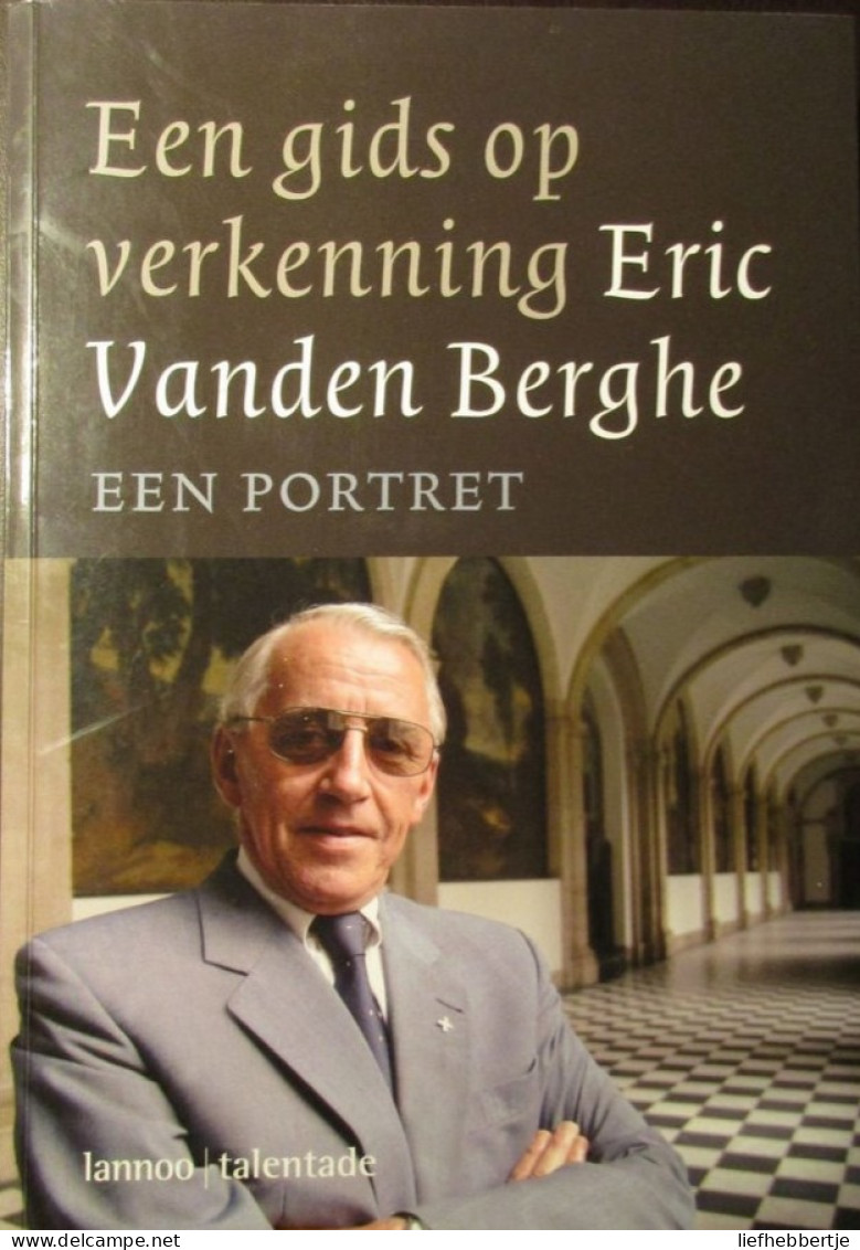 Een Gids Op Verkenning - Eric VandenBerghe - Priester - Grootseminarie - Duinenabdij Te Brugge - Vlissegem - Histoire