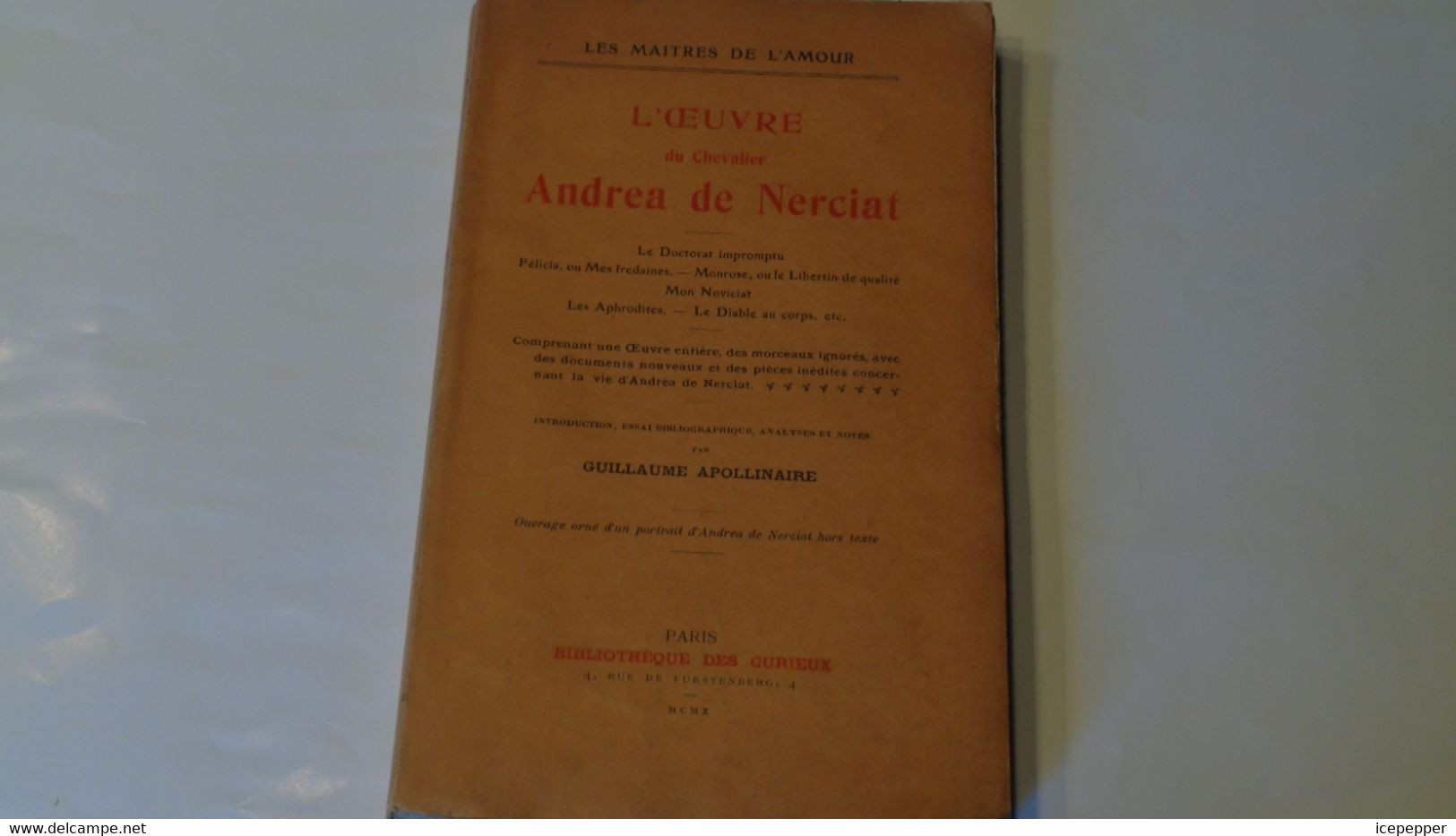 Les Maitres De L'amour "L'oeuvre Du Chevalier Andréa De Nerciat "collect.des Curieux 1910 - 1901-1940