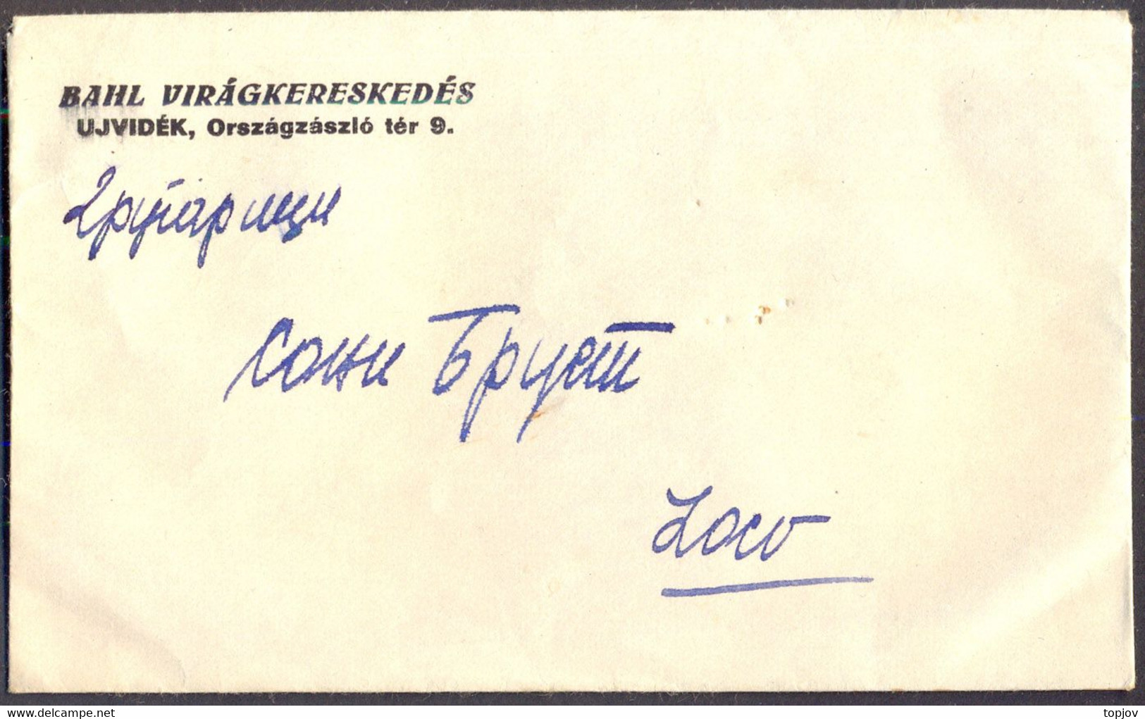 JUGOSLAVIA - OCCUPAT. HUNGARY VOJVODINA - BAHL VIRAGKERESKEDES - FLOWER TRADE  COVER - UJVIDEK  NOVI SAD - Cc 1943 - Other & Unclassified