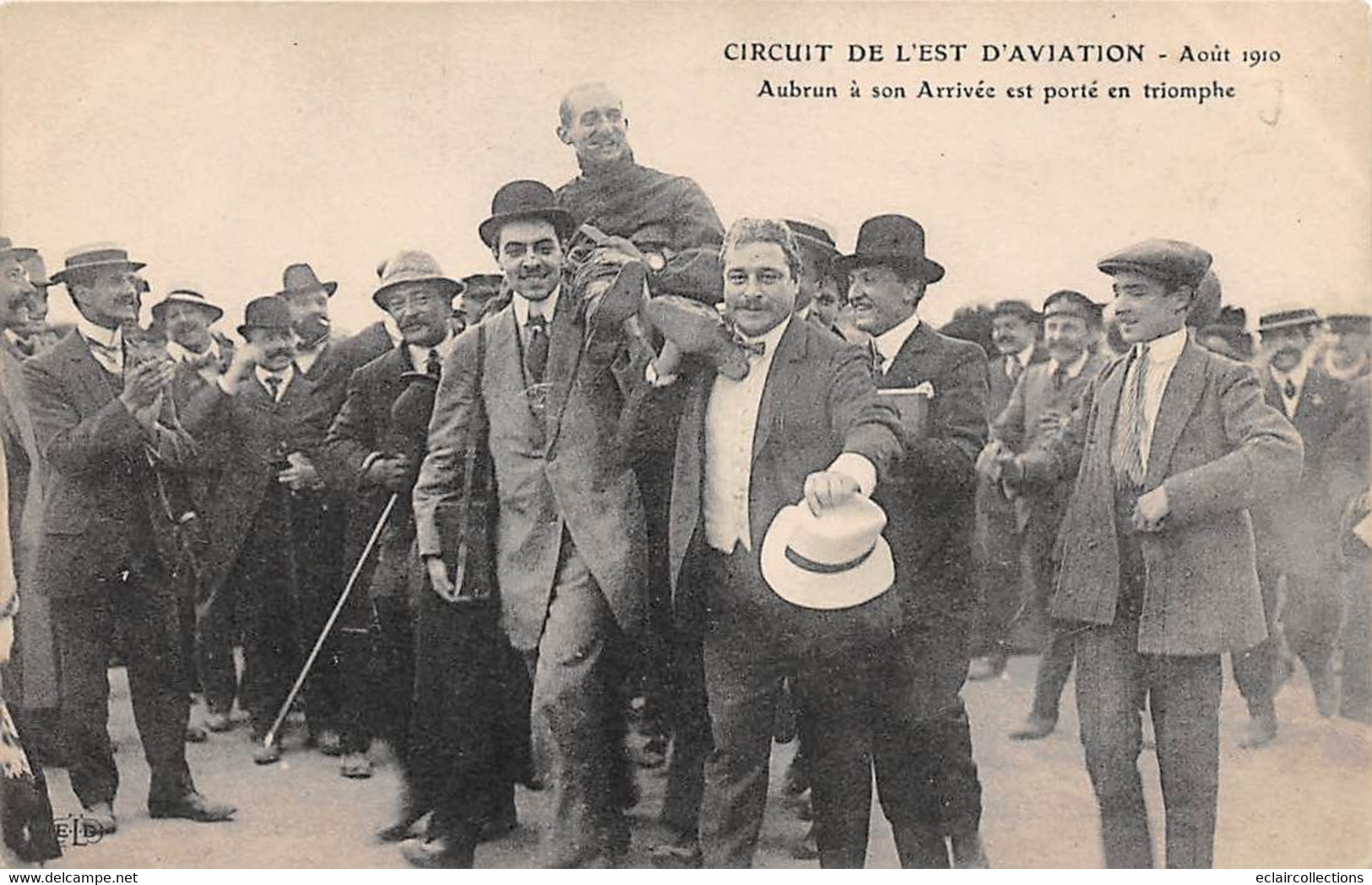 Thème  Aviation  Meeting  Circuit De L'Est .Août 1910 Aubrun Porté En Triomphe  (voir Scan) - Fliegertreffen