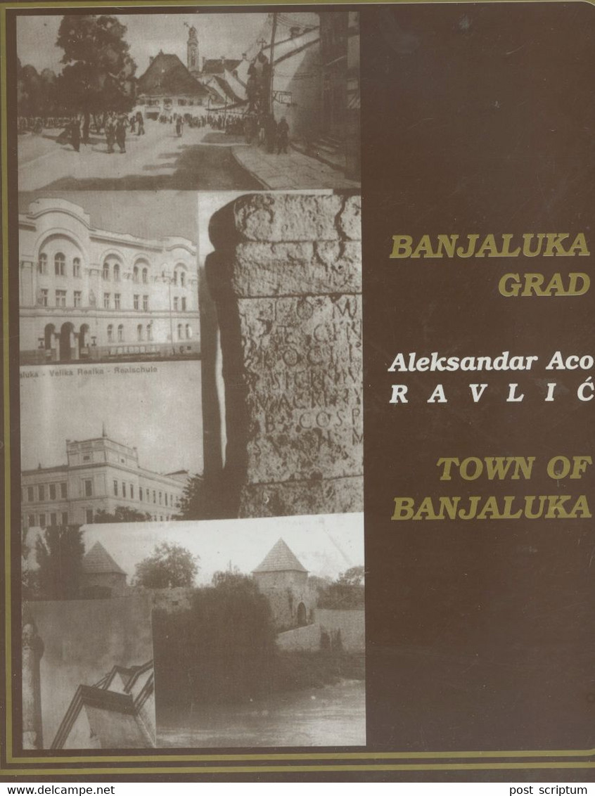 Livres -  Banjaluka Grad - Town Of Banjaluka - Aleksandar Aco Ravlic (Bosnie Herzégovine) - Europe