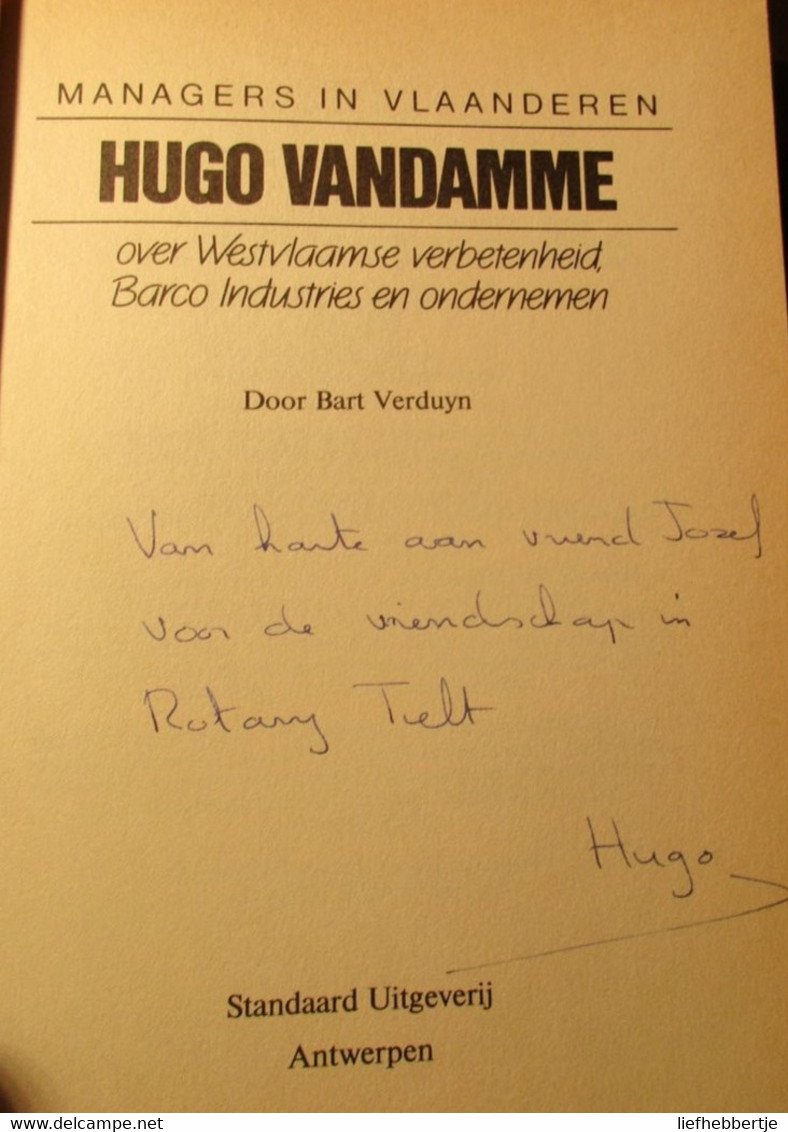 Hugo Vandamme : Over Westvlaamse Verbetenheid, Barco Industries En Ondernemen - Diksmuide - Kuurne - History