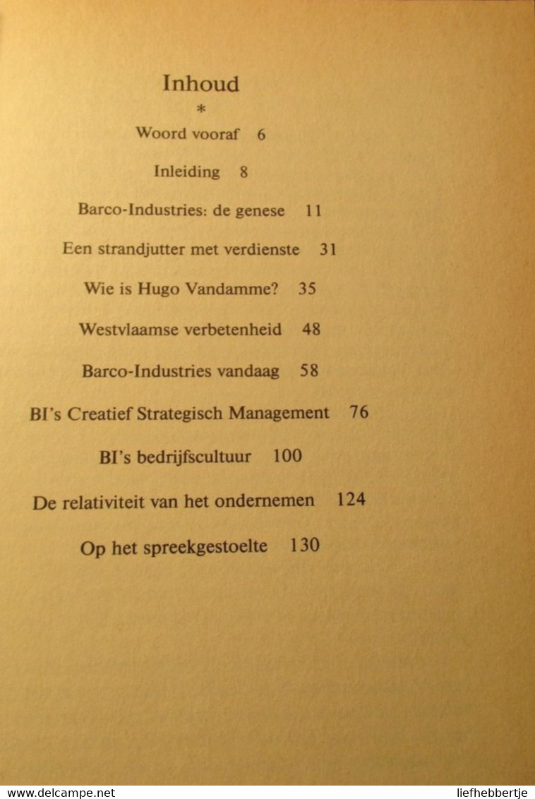 Hugo Vandamme : Over Westvlaamse Verbetenheid, Barco Industries En Ondernemen - Diksmuide - Kuurne - Geschichte