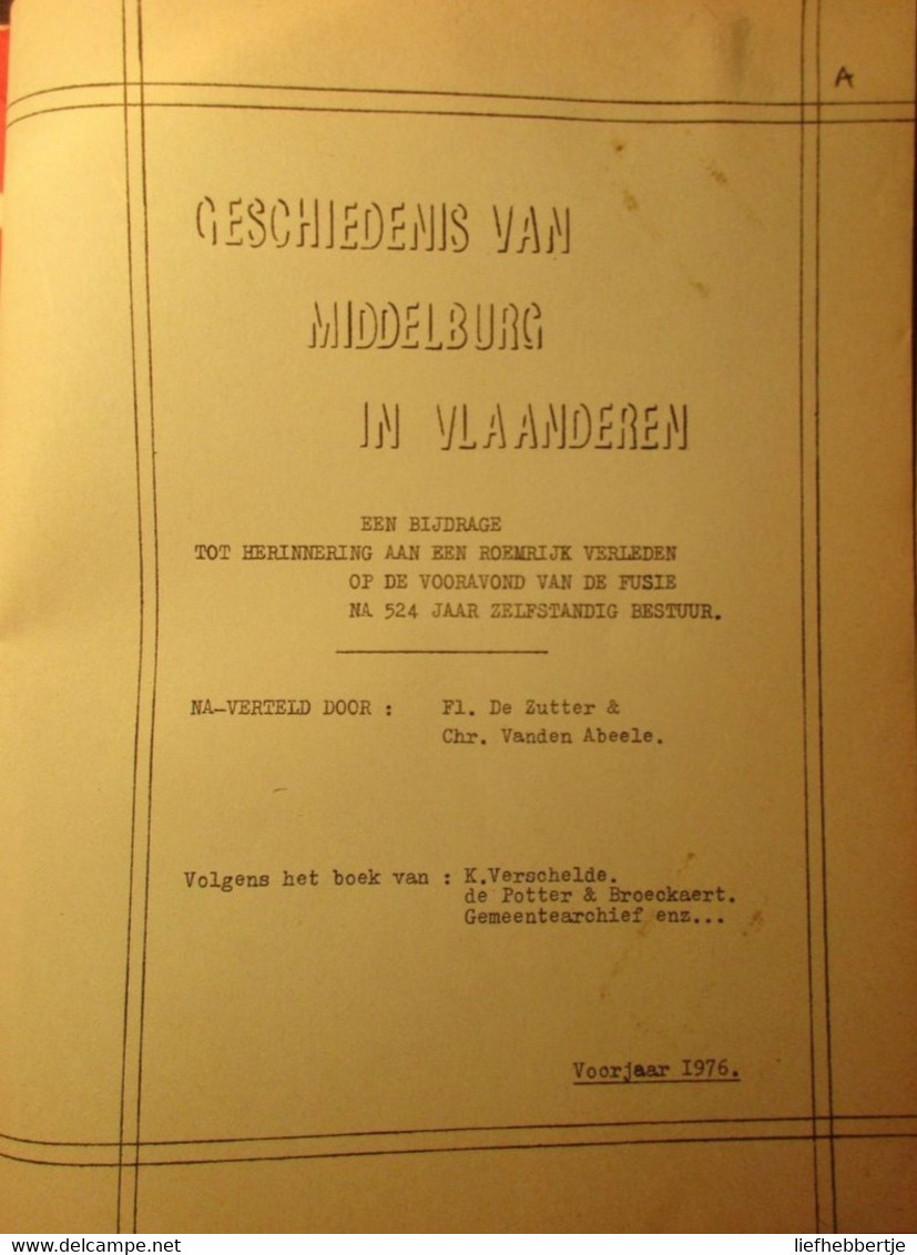 Geschiedenis Van Middelburg In Vlaanderen - Herinnering Aan Een Rijk Verleden - 1976  (Maldegem Bladelin) - Historia