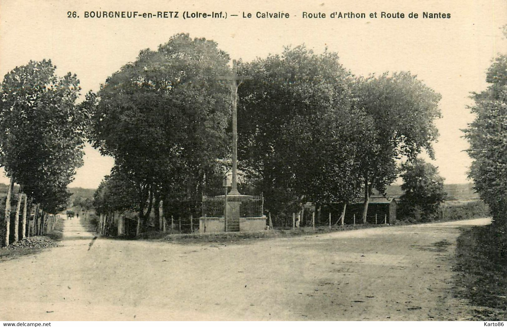 Bourgneuf En Retz * Route D'arthon Et Route De Nantes * Le Calvaire - Bourgneuf-en-Retz