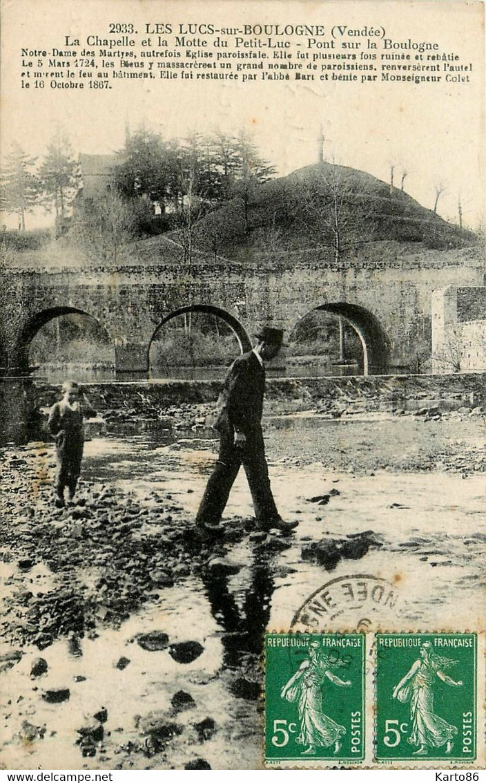 Les Lucs Sur Boulogne * La Chapelle Et La Motte Du Petit Luc * Pont Sur La Boulogne - Les Lucs Sur Boulogne