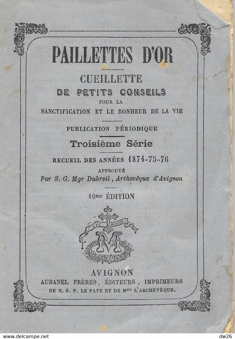 Religion - Paillettes D'Or (Cueillette De Petits Conseils) Troisième Série - 1874, 10e Edition Aubanel Frères Avignon - Religion