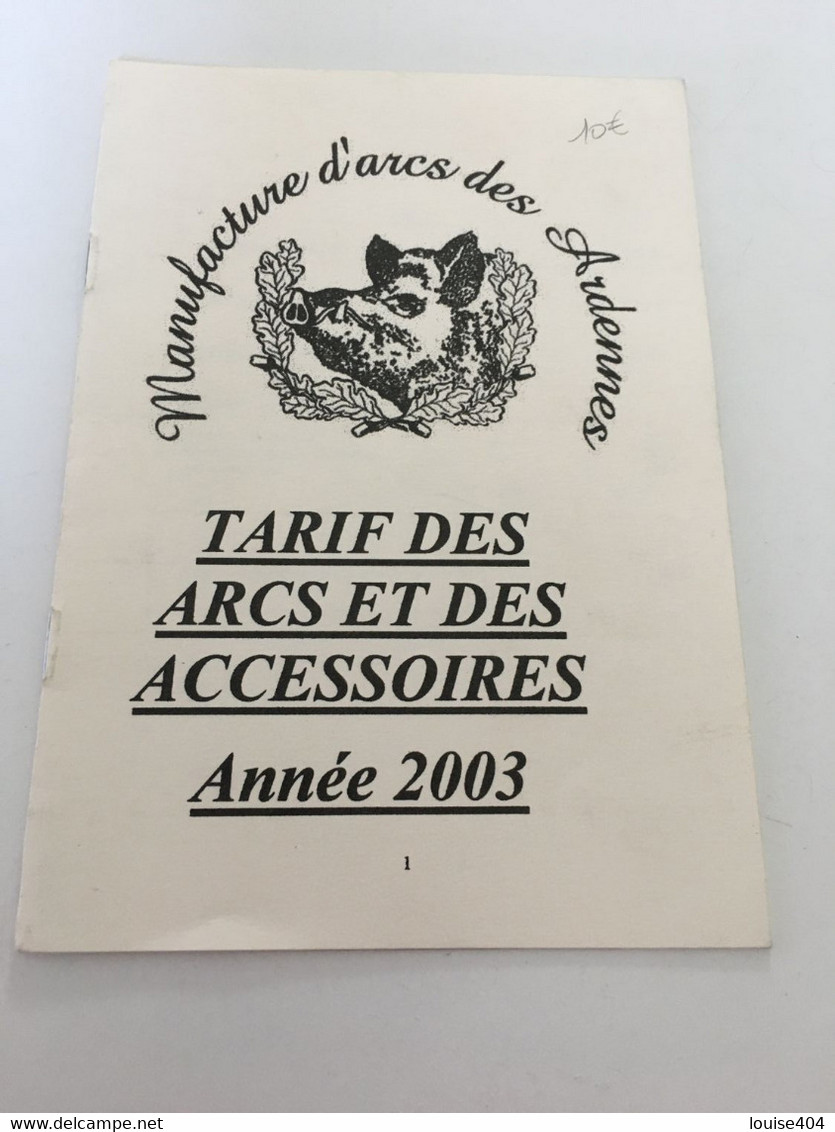 P3 - Manufacture D'Arcs Des Ardennes - Tarif Des Arcs Et Des Accessoires - 2003 - Archery