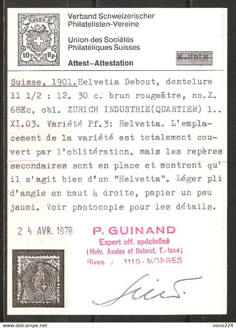 Timbre De 1901 ( Helvetie Debout / Variété Pf3 Helvetta SBK 600--Frs / Attestation ) - Altri & Non Classificati