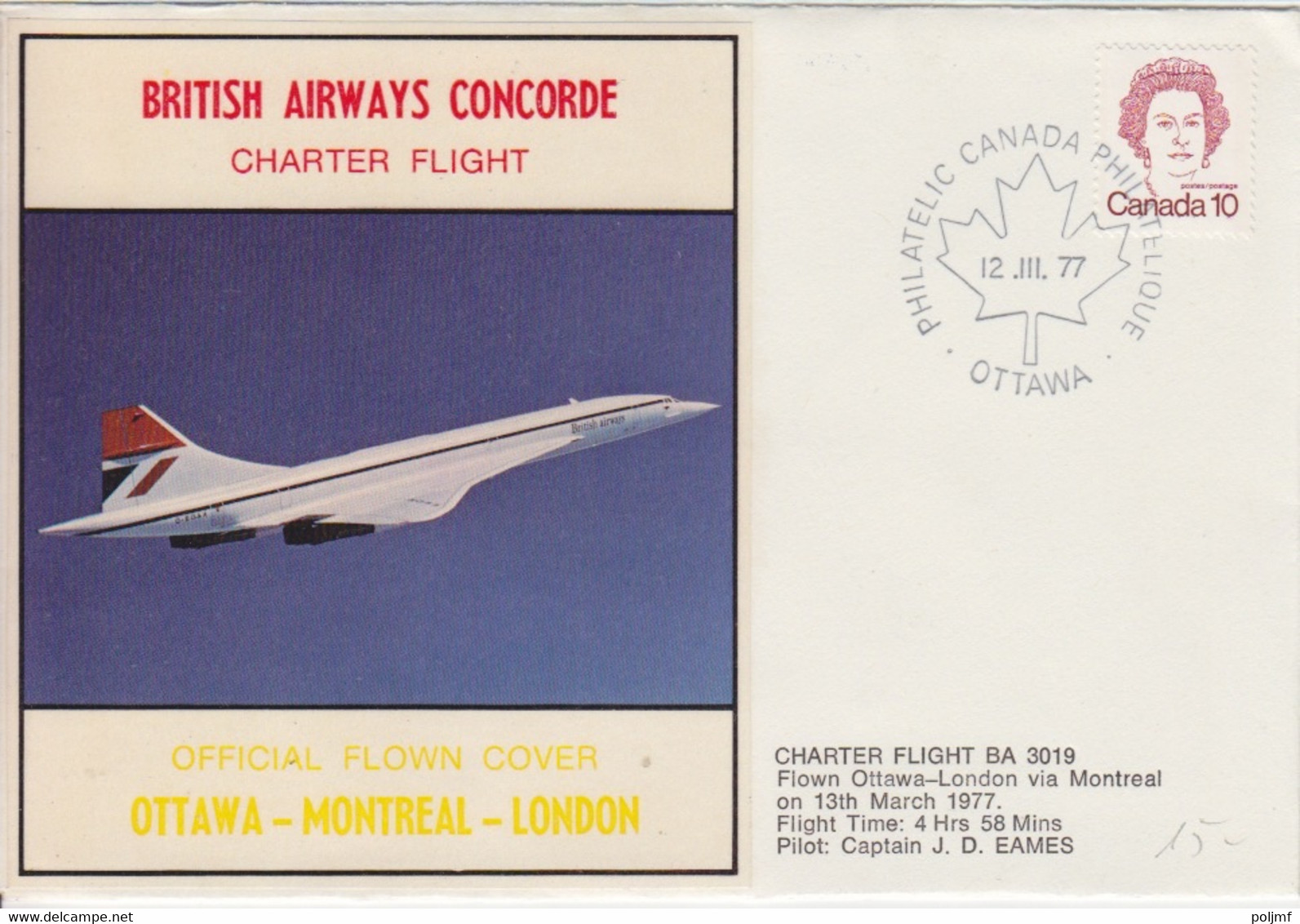 Canada, Vol Du Concorde (Ottawa, Montreal, Londres) Obl. Ottawa Le 12 III 77 Sur N° 610 + Détails Du Vol - First Flight Covers