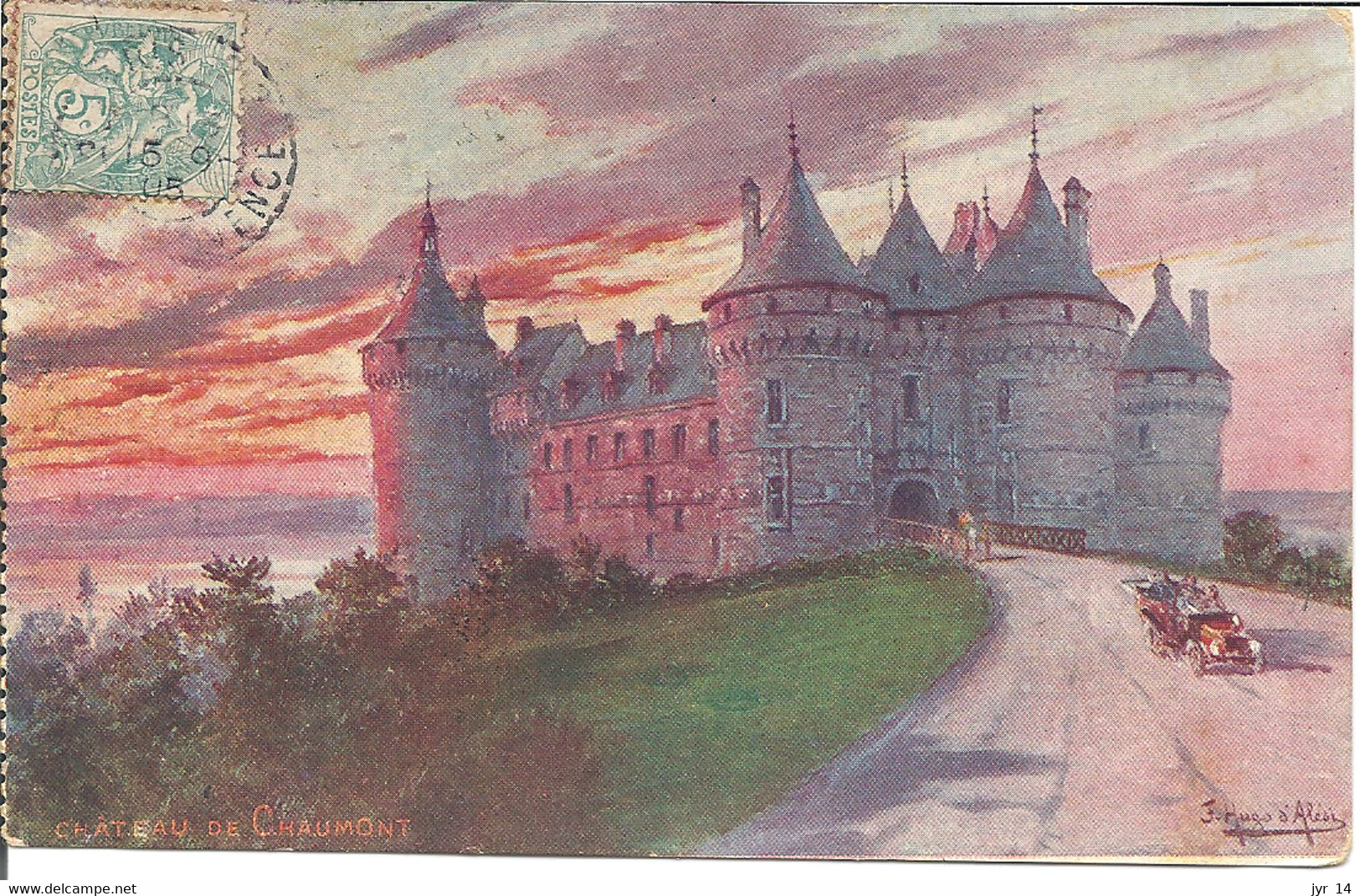 J Hugo D'Alesi Château De  CHAUMONT Collection Du  '' Journal '' 1905  (Caro) - D'Alési, Hugo