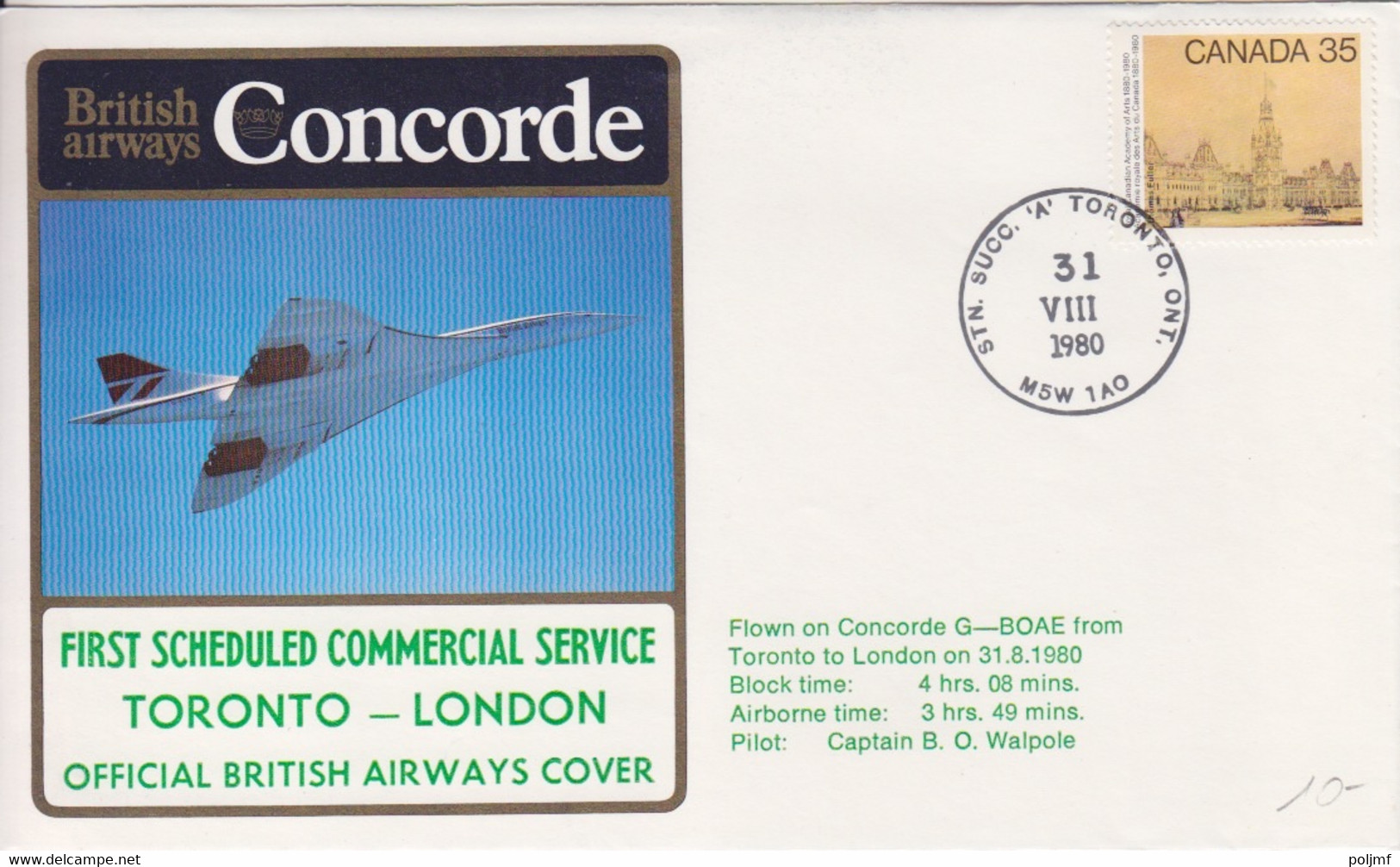 Canada, Vol Du Concorde (Toronto-Londres) Obl. Toronto Le 31 VIII 80 Sur N° 730 + Détails Du Vol - Erst- U. Sonderflugbriefe