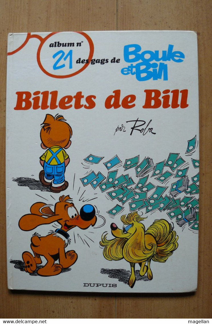 Boule & Bill - 21 - Billets De Bill - Edition Originale - EO - Boule Et Bill