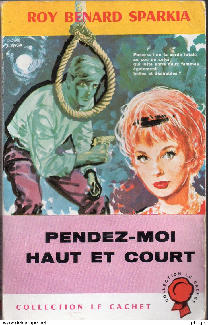 Pendez-moi Haut Et Court Par Roy Benard Sparkia - Le Cachet N°9 - Trévise, Ed. De