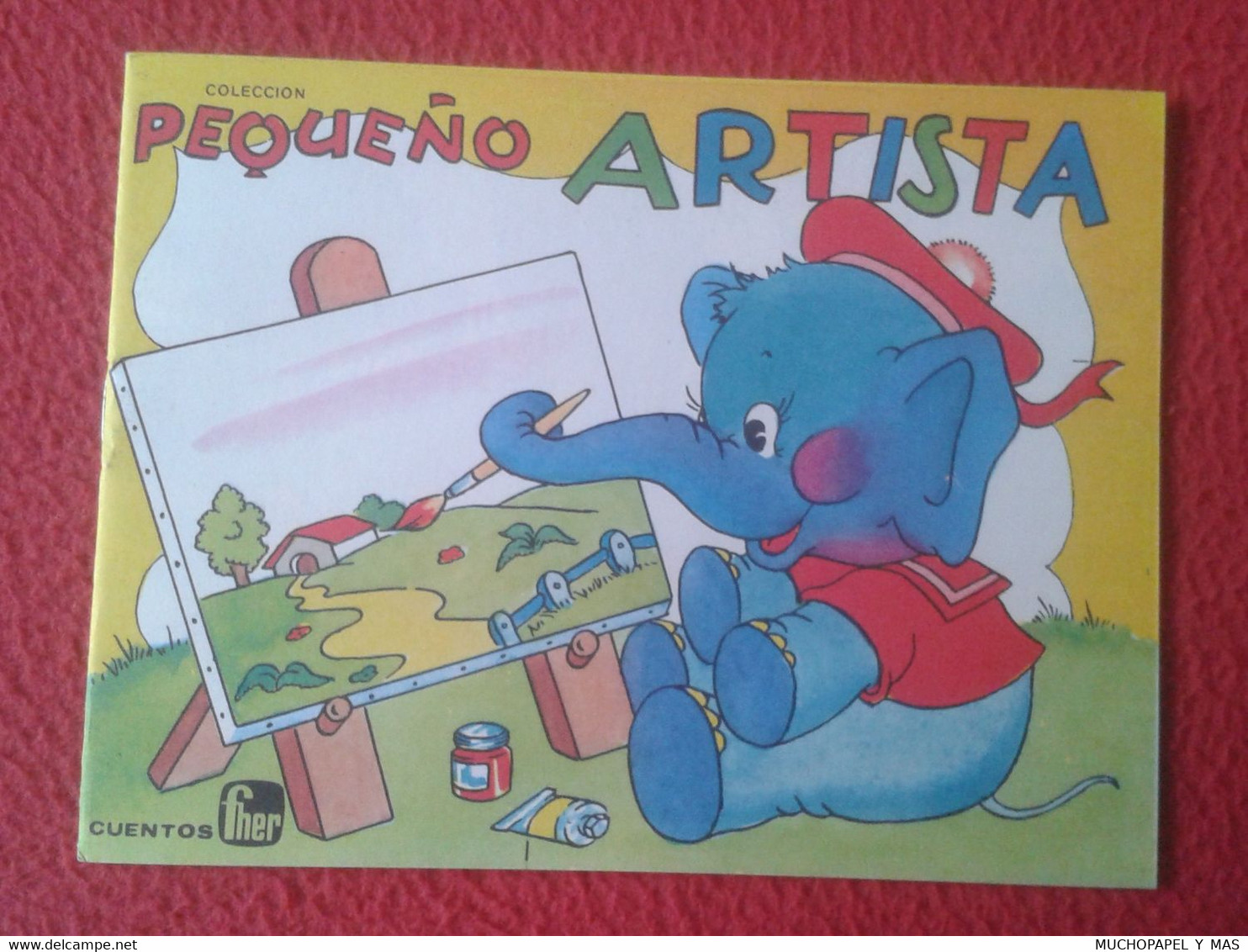 ANTIGUO CUENTO PARA COLOREAR COLECCIÓN PEQUEÑO ARTISTA, DE FHER, CUENTOS, IMPRESO EN 1974, SIN USO ELEPHANT ELEFANTE BOY - Cómics Antiguos