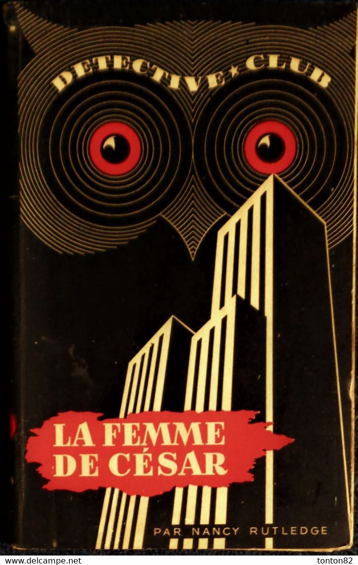 Détective * Club N° 46 - La Femme De César - Nancy Rutledge - ( 1951 ) . - Ditis - Détective Club