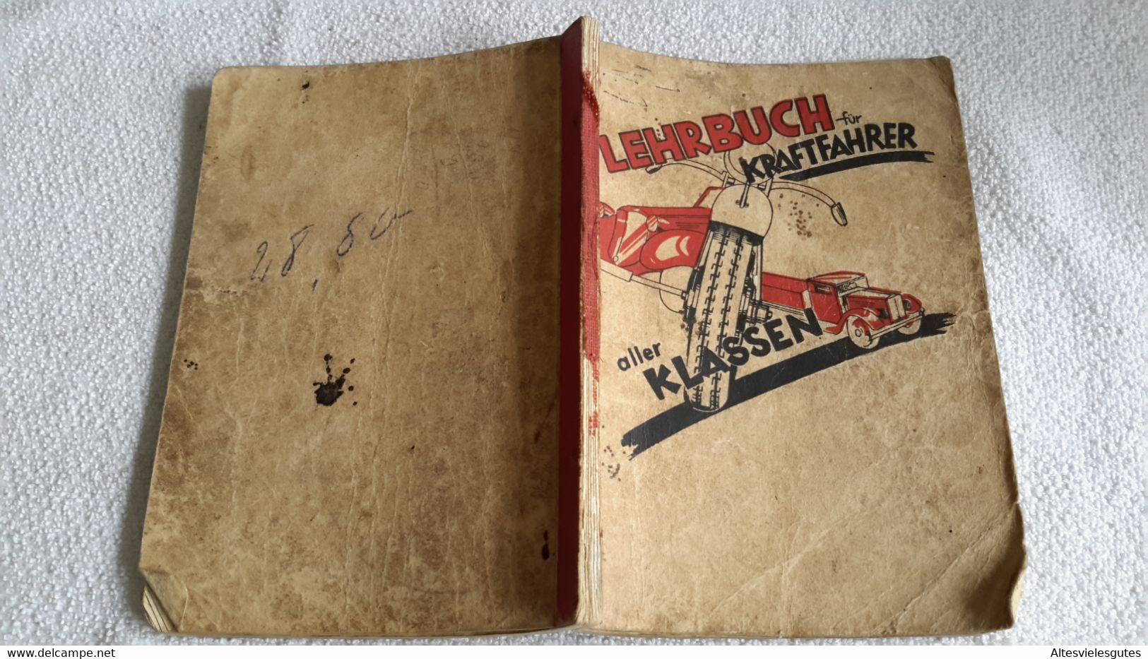 Lehrbuch Für Kraftfahrer Aller Klassen 1936 Fahrschullehrmittel Auto Motorrad - 1939-45