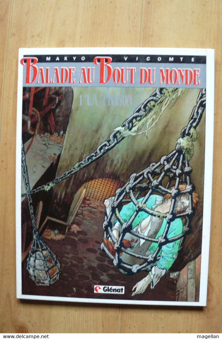 Balade Au Bout Du Monde - 1 - La Prison - Réédition De 1988 - Autres & Non Classés