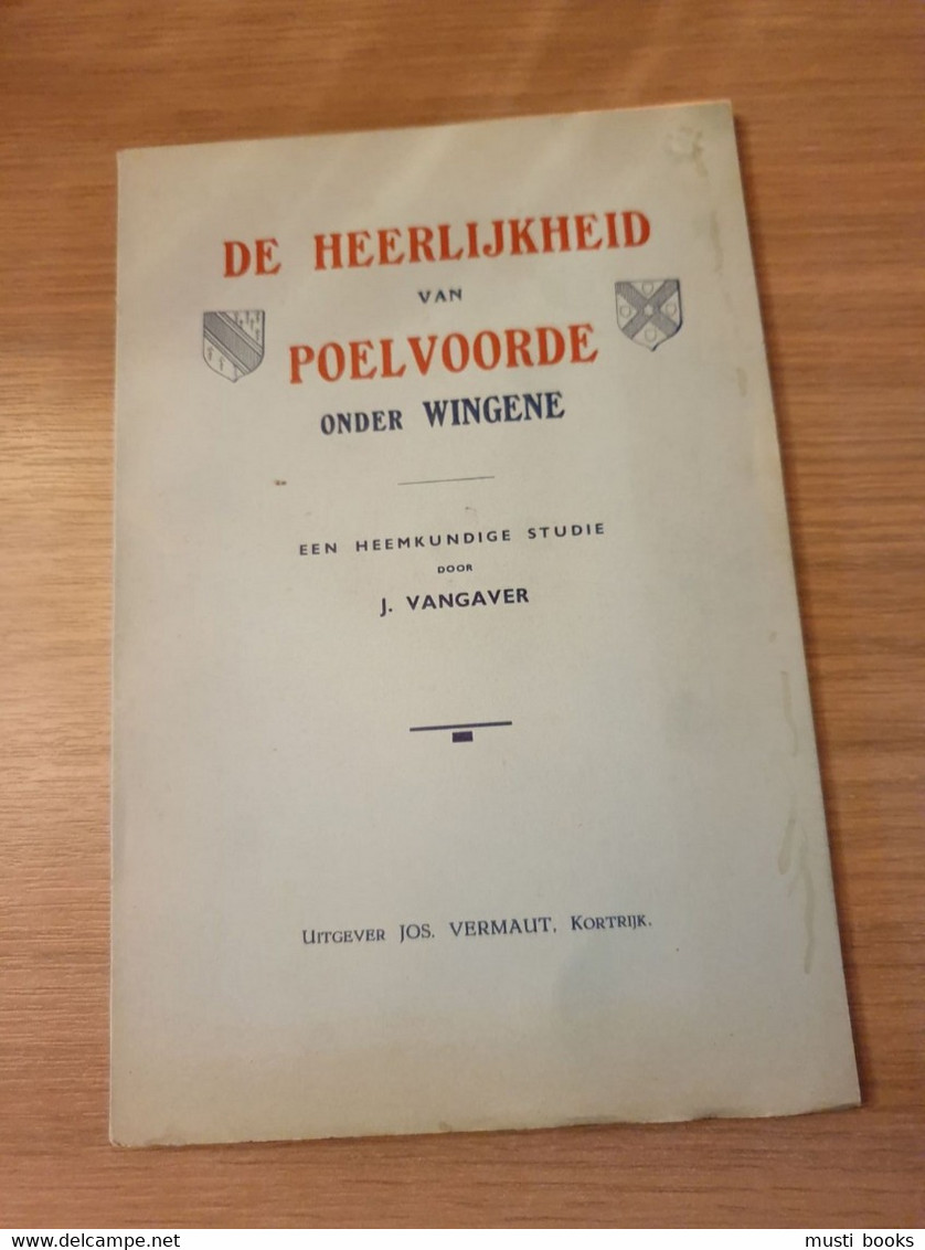 WINGENE De Heerlijkheid Van Poelvoorde Onder Wingene - Wingene