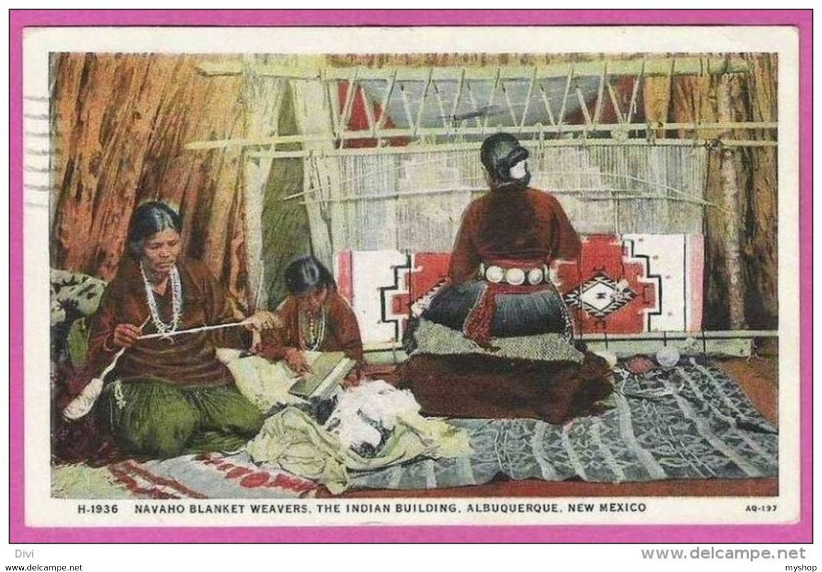 E044, * NEW MEXICO  * NAVAHO BLANKET WEAVERS. THE INDIAN BUILDING *  ALBUQUERQUE * USED 1933 - Albuquerque