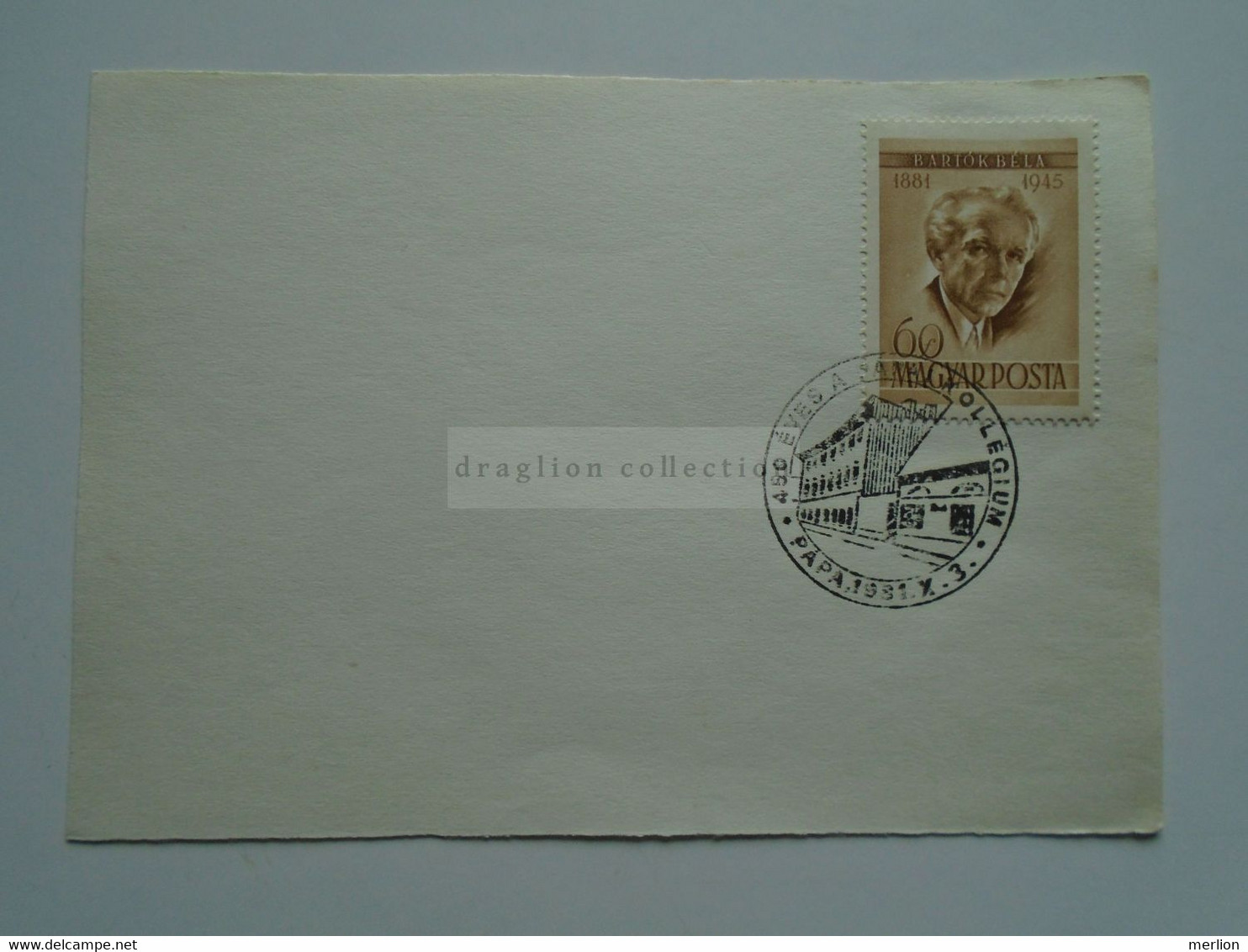 D174239 College Of Papa 400 Years 1981 Hungary  Stamp Bartók Béla Composer-Special Postmark Sonderstempel Cachet Spécial - Autres & Non Classés
