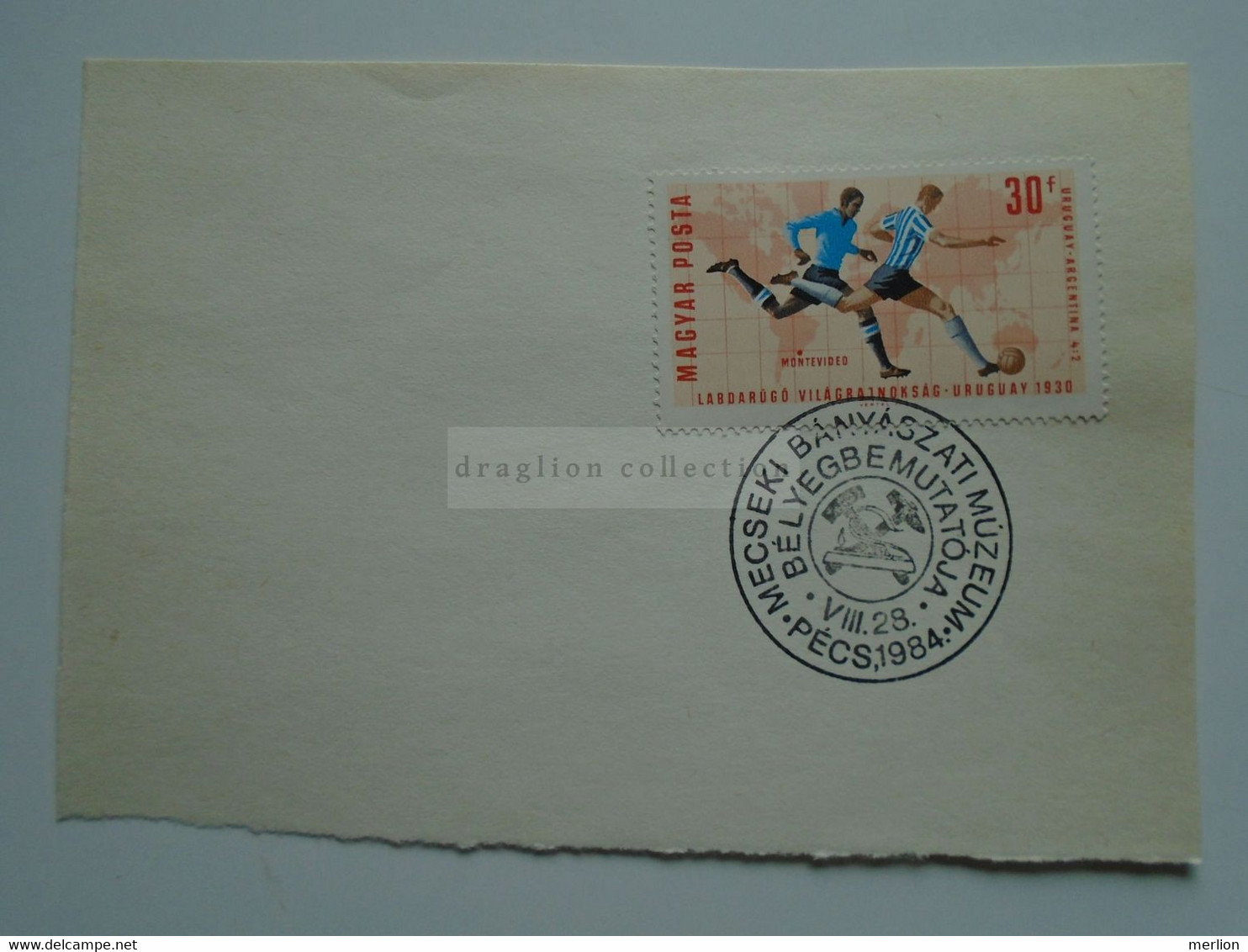 D174241 Stamp Exhibition  Mining Mecsek  Pécs 1984 Hungary  Stamp Soccer -Special Postmark Sonderstempel Cachet Spécial - Other & Unclassified