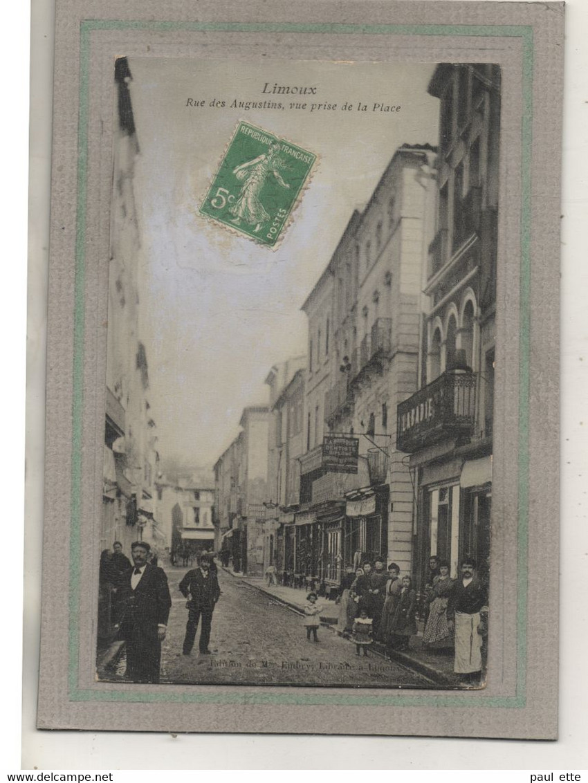 CPA - (11) LIMOUX - Aspect De La Rue Des Augustin En 1913 - Limoux