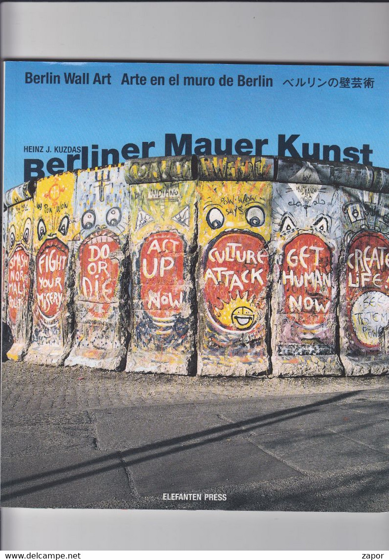 Berliner Mauer Kunst - Berlin Wall Art - Heinz J. Kuzdas - 1990 - Grafismo & Diseño