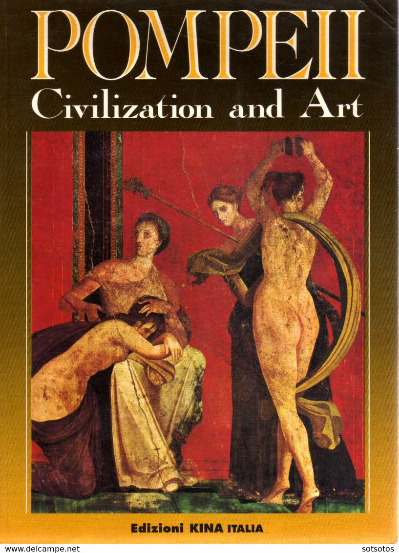 POMPEII Civilization And Art By Prof. Alfonso De Franciscis, 128 Colorful Pages (26,5x19,5 Cm)  In Very Good Condition - Ancient