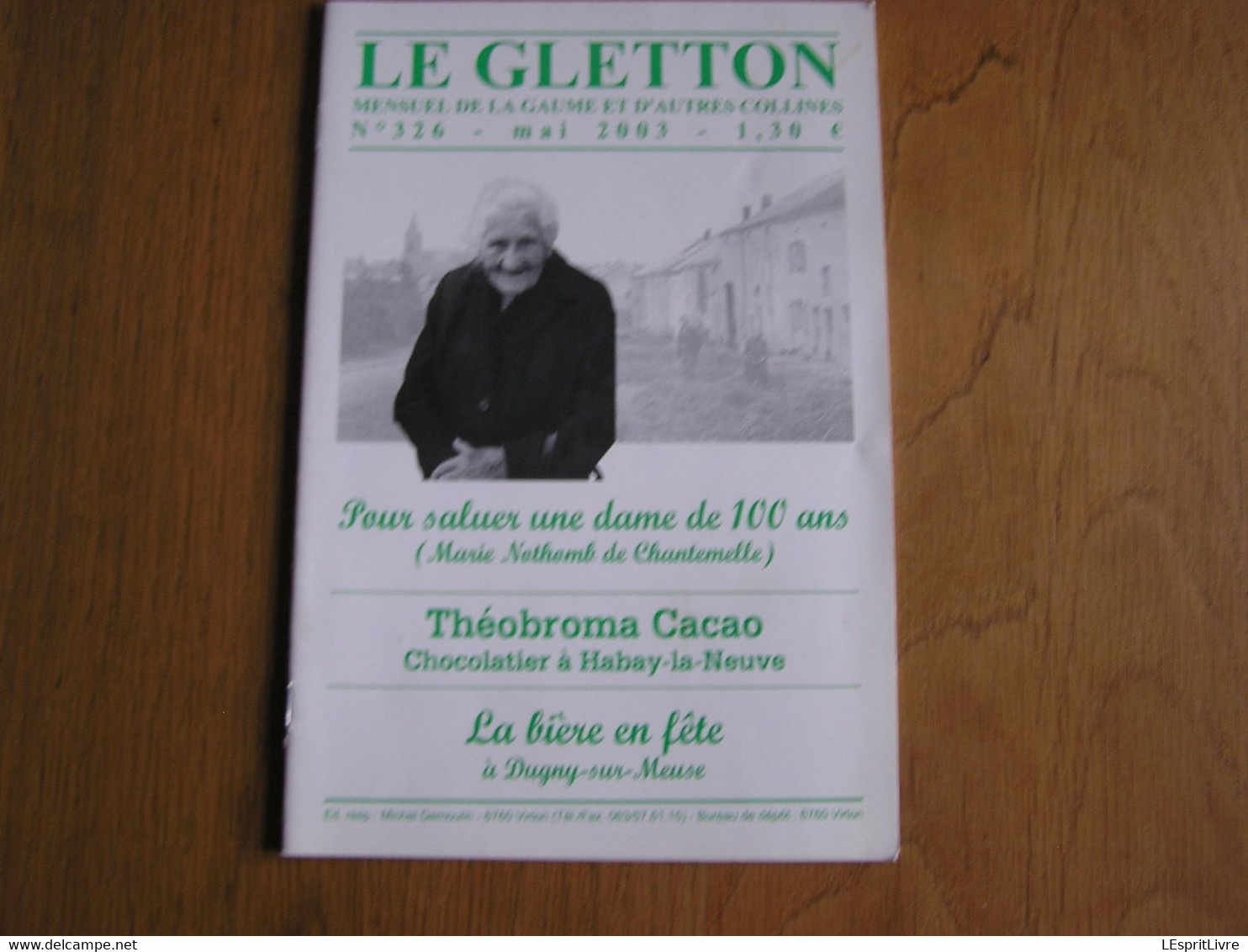 LE GLETTON N° 326 Régionalisme Gaume Ardenne Marie Nothomb Chantemelle Théobroma Chocolat Habay Dugny Sur Meuse - Belgique