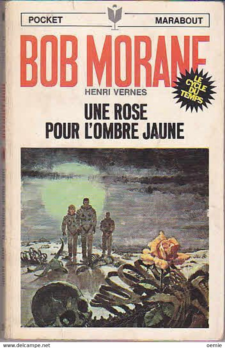 UNE ROSE POUR L'OMBRE JAUNE    °°°   BOB MORANE N°  93 - Bob Morane