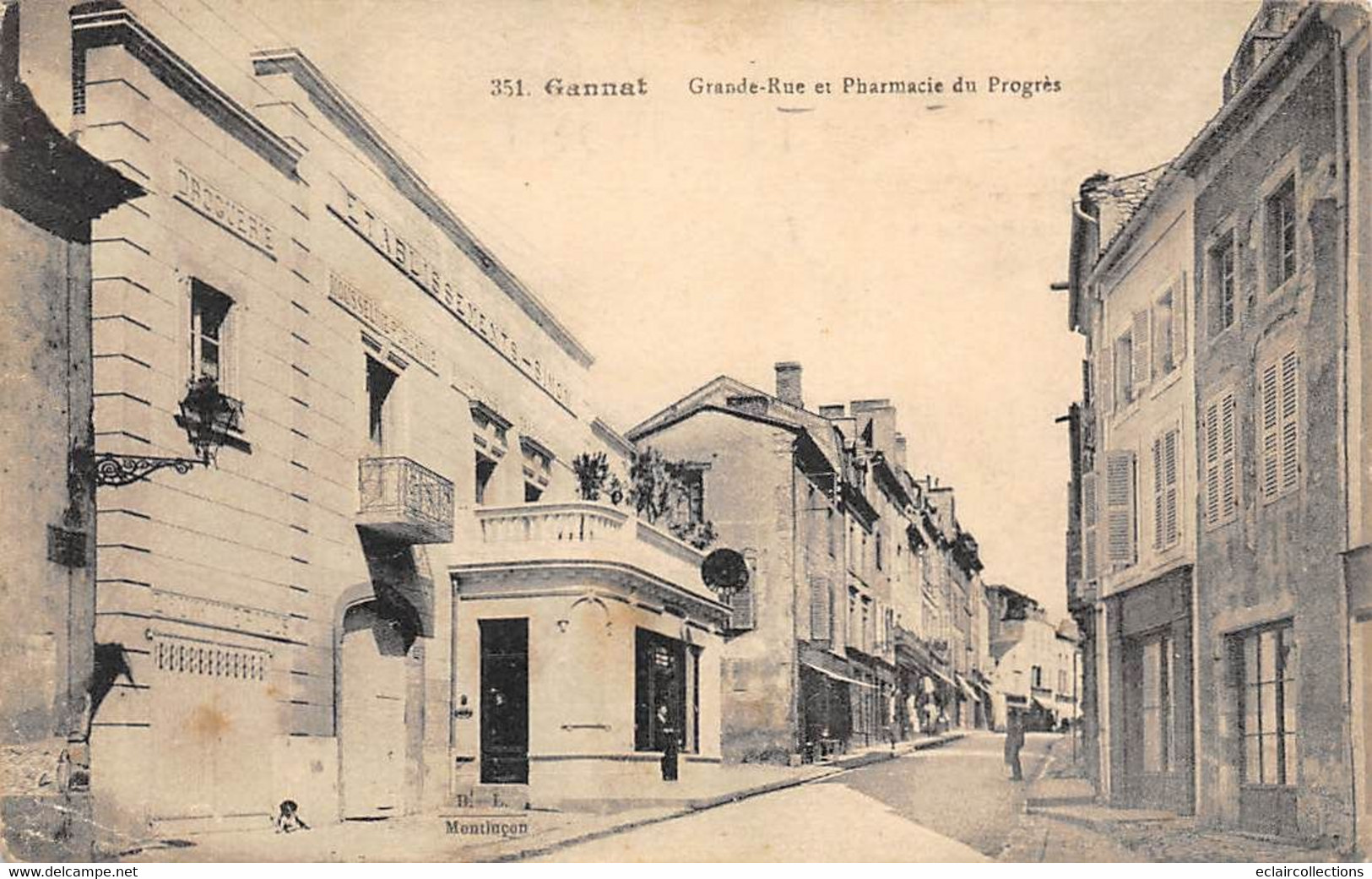 Gannat           03        Grande Rue Et Pharmacie Du Progrès        (voir Scan) - Sonstige & Ohne Zuordnung