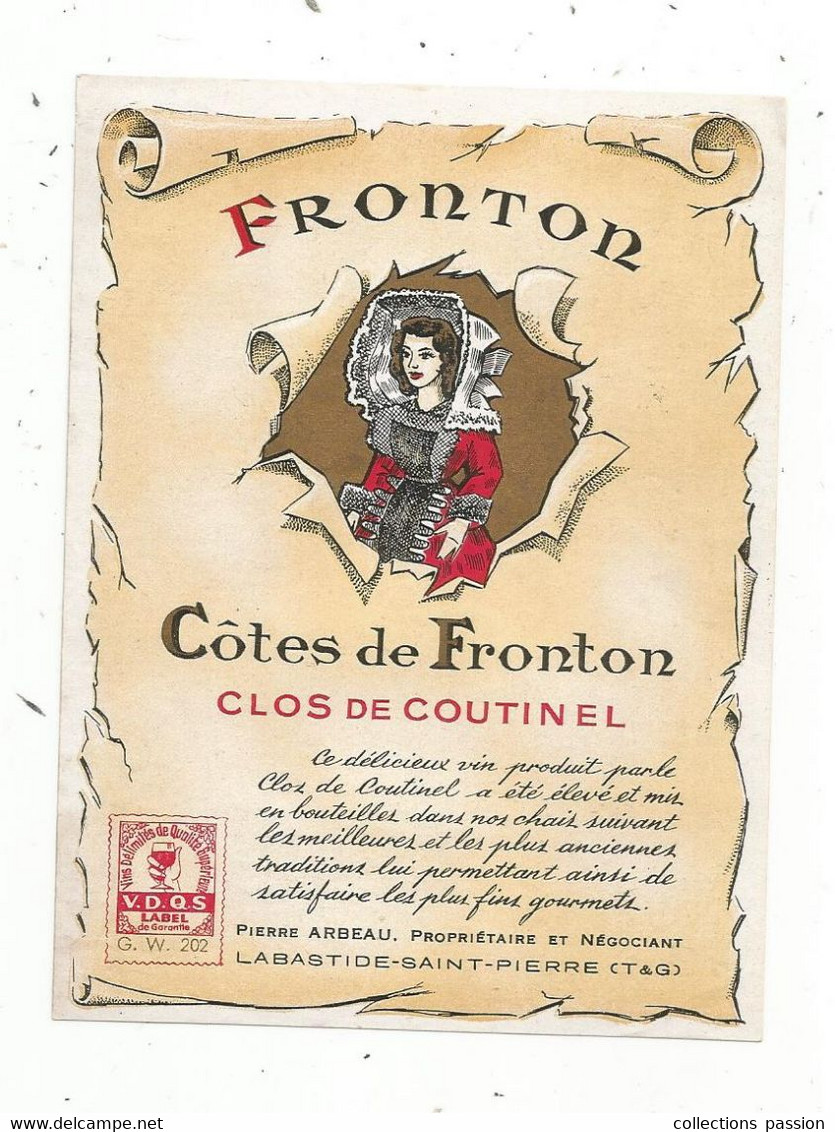 étiquette De Vin,  FRONTON ,côtes De Fronton , Clos De COUTINEL , Pierre Arbeau ,Labastide Saint Pierre ,Tarn & Garonne - Autres & Non Classés