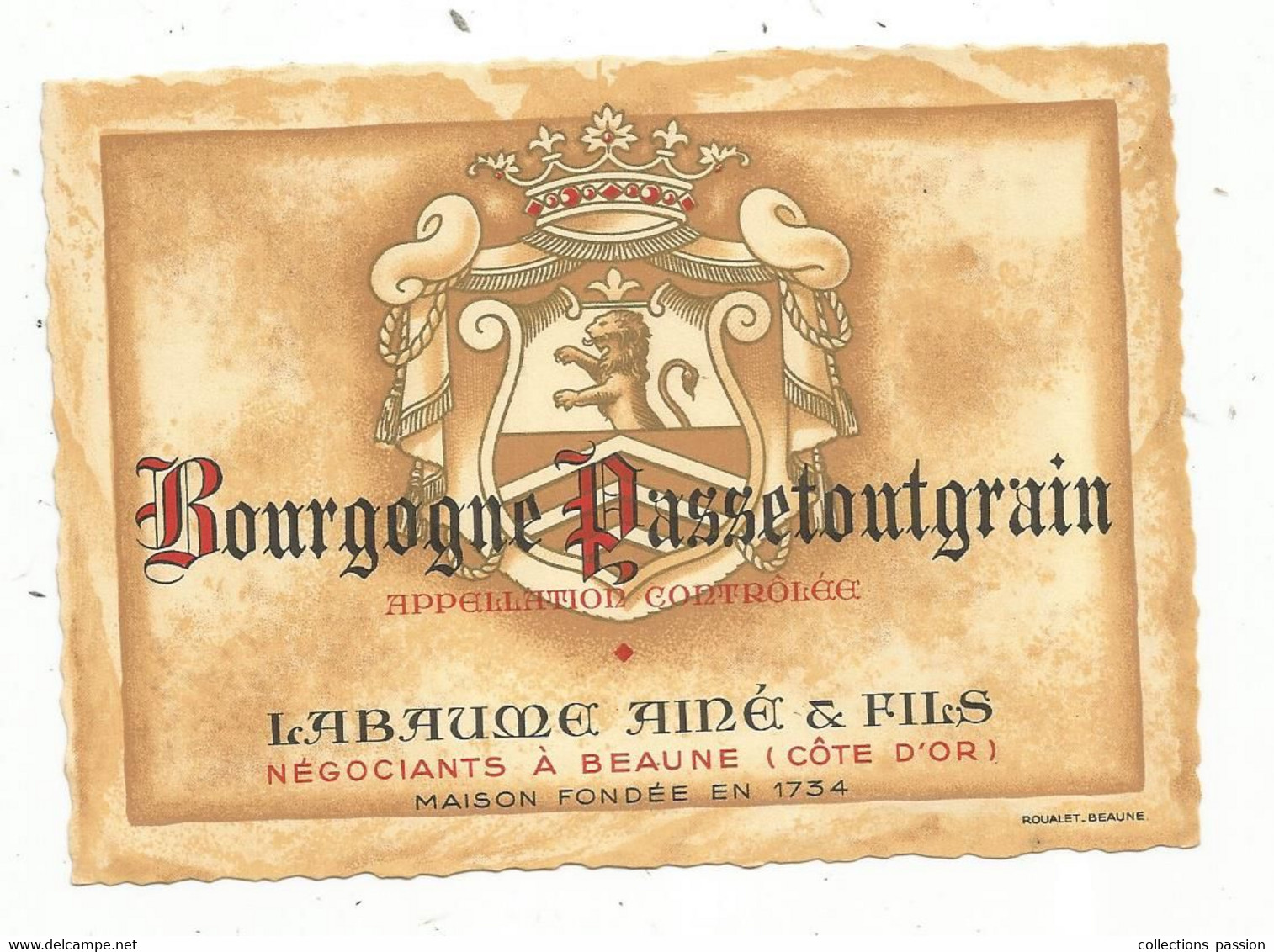 étiquette De Vin,  BOURGOGNE PASSETOUTGRAIN , Labaume Ainé & Fils , BEAUNE , Côte D'Or - Bourgogne