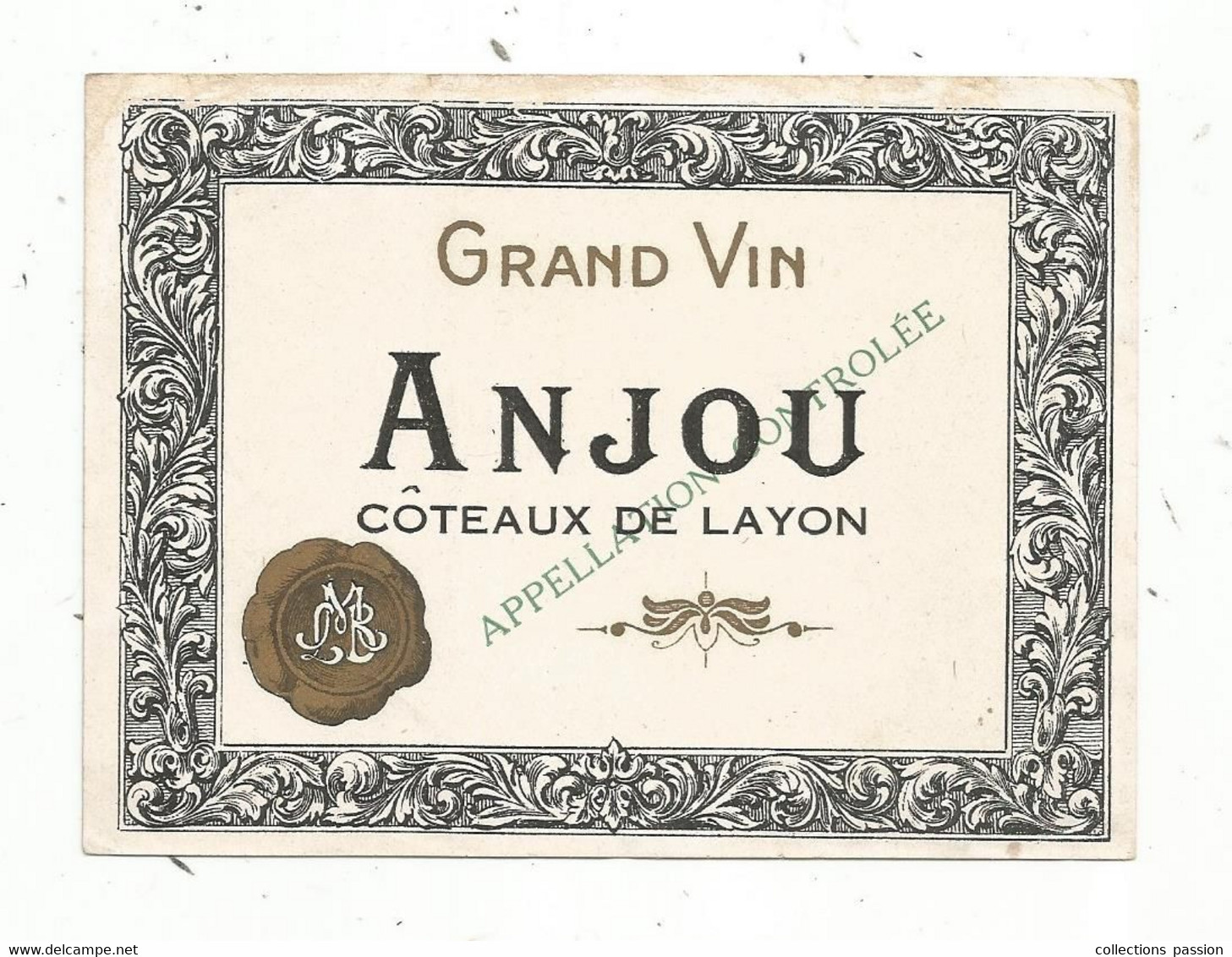 étiquette De Vin,  GRAND VIN ,ANJOU ,côteaux De LAYON - Otros & Sin Clasificación